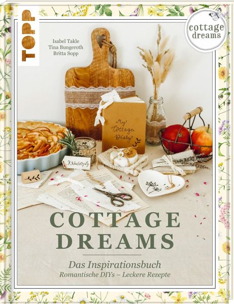 Cottage Dreams - das Inspirationsbuch   (Mängelexemplar) Cottage Dreams - das Inspirationsbuch   (Mängelexemplar)