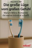 Die große Lüge vom großen Gefühl (eBook, ePUB)