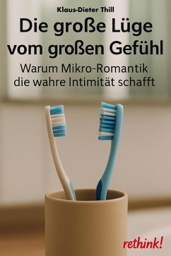 Cover Die große Lüge vom großen Gefühl (eBook, ePUB)