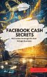 FACEBOOK CASH SECRETS - Die... - Bild 1