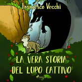 La vera storia del lupo cattivo (MP3-Download) La vera storia del lupo cattivo (MP3-Download)