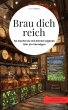 Brau dich reich! So machst du mit... - Bild 1