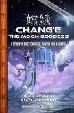 Chang'e the Moon Goddess, A Story in Easy Chinese, Pinyin and English (Heroes of Ancient China, #2) (eBook, ePUB) Chang'e the Moon Goddess, A Story in Easy Chinese, Pinyin and English (Heroes of Ancient China, #2) (eBook, ePUB)