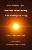 Das Buch der Erinnerung - Du bist der Anfang deiner Heilung (eBook, ePUB)