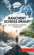 RAUCHEN? SCHEISS DRAUF! Der leichte... - Bild 1