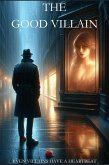 The Good Villain (eBook, ePUB) The Good Villain (eBook, ePUB)