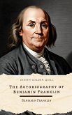 The Autobiography of Benjamin Franklin (eBook, ePUB) The Autobiography of Benjamin Franklin (eBook, ePUB)