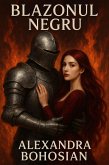BLAZONUL NEGRU (TRILOGIA BLAZOANELOR, #1) (eBook, ePUB)