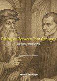 Dialogues Between Two Geniuses: Da Vinci / Machiavelli (New Italian Library of Thought, #1) (eBook, ePUB) Dialogues Between Two Geniuses: Da Vinci / Machiavelli (New Italian Library of Thought, #1) (eBook, ePUB)