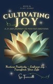 Cultivating Joy (21-Day Journey, #6) (eBook, ePUB)
