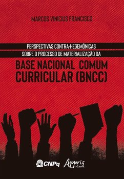 Cover Perspectivas Contra-Hegemônicas Sobre o Processo de Materialização da Base Nacional Comum Curricular (BNCC) (eBook, ePUB)