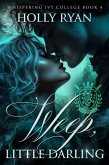 Weep, Little Darling (Whispering Ivy, #4) (eBook, ePUB) Weep, Little Darling (Whispering Ivy, #4) (eBook, ePUB)