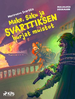 Cover Make, Saku ja Svarttiksen hurjat muistot (eBook, ePUB)