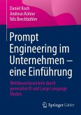 Prompt Engineering im Unternehmen - eine Einführung (eBook, PDF) Prompt Engineering im Unternehmen - eine Einführung (eBook, PDF)