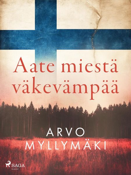 Aate miestä väkevämpää (eBook, ePUB) Aate miestä väkevämpää (eBook, ePUB)