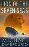 Lion of the Seven Seas (Anthony "Patch" Pacino Series, #4) (eBook, ePUB) Lion of the Seven Seas (Anthony "Patch" Pacino Series, #4) (eBook, ePUB)