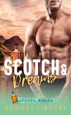 Scotch & Dreams (Scotch Series, #2) (eBook, ePUB) Scotch & Dreams (Scotch Series, #2) (eBook, ePUB)