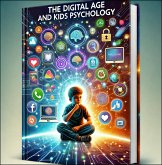 The Digital Age and Kids Psychology (eBook, ePUB)