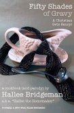 Fifty Shades of Gravy; a Christian Gets Saucy (eBook, ePUB) Fifty Shades of Gravy; a Christian Gets Saucy (eBook, ePUB)