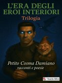 L'Era degli Eroi interiori - Trilogia (eBook, ePUB)
