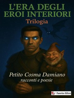 Cover L'Era degli Eroi interiori - Trilogia (eBook, ePUB)