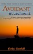 Avoidant Attachment: Overcoming... - Bild 1