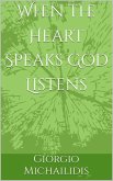 When the Heart Speaks God Listens (eBook, ePUB)