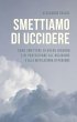 Smettiamo di uccidere (eBook, ePUB) - Bild 1