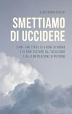 Smettiamo di uccidere (eBook, ePUB)