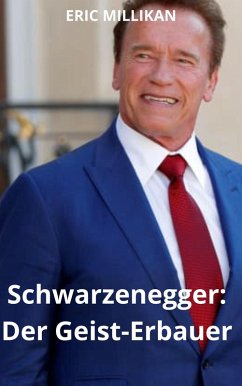 Cover Schwarzenegger : Der Geist-Erbauer (eBook, ePUB)