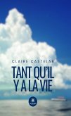 Tant qu'il y a la vie (eBook, ePUB)