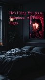 He's Using You as a Sidepiece: All Tell Signs (eBook, ePUB)