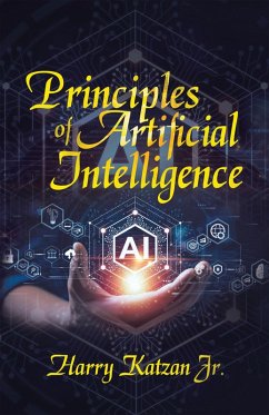 Principles of Artificial Intelligence (eBook, ePUB) Principles of Artificial Intelligence (eBook, ePUB)