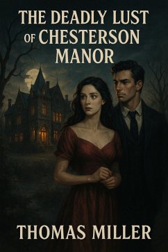 Cover The Deadly Lust Of Chesterson Manor (eBook, ePUB)