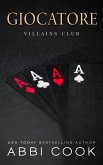 Giocatore (Villains Club IT, #4) (eBook, ePUB) Giocatore (Villains Club IT, #4) (eBook, ePUB)