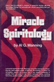 Miracle Spiritology (eBook, ePUB) Miracle Spiritology (eBook, ePUB)
