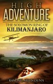 High Adventure: The Solomon Ring of Kilimanjaro (eBook, ePUB) High Adventure: The Solomon Ring of Kilimanjaro (eBook, ePUB)