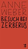 Besuch bei Zerberus (eBook, ePUB) Besuch bei Zerberus (eBook, ePUB)