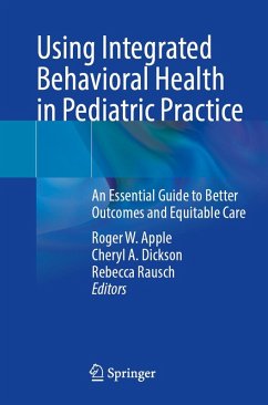 Using Integrated Behavioral Health in Pediatric Practice (eBook, PDF)
