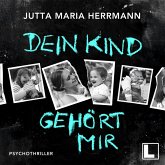 Dein Kind gehört mir (MP3-Download) Dein Kind gehört mir (MP3-Download)