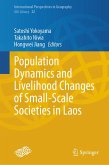 Population Dynamics and Livelihood Changes of Small-Scale Societies in Laos (eBook, PDF)
