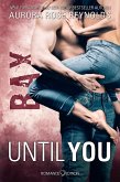 Until You: Bax (eBook, ePUB) Until You: Bax (eBook, ePUB)