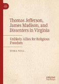 Thomas Jefferson, James Madison, and Dissenters in Virginia (eBook, PDF)