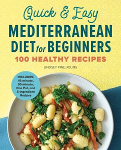 Quick & Easy Mediterranean Diet for Beginners (eBook, ePUB) - Pine RD