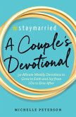 #Staymarried: A Couples Devotional (eBook, ePUB) #Staymarried: A Couples Devotional (eBook, ePUB)