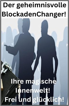 Cover Der geheimnisvolle BlockadenChanger! (eBook, ePUB)