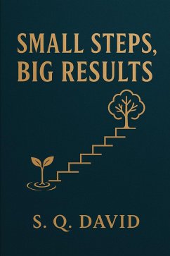 Cover Small Steps, Big Results (eBook, ePUB)