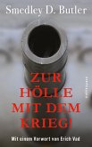 Zur Hölle mit dem Krieg! (eBook, ePUB) Zur Hölle mit dem Krieg! (eBook, ePUB)