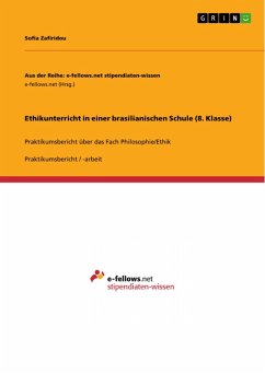 Ethikunterricht in einer brasilianischen Schule (8. Klasse) (eBook, PDF) Ethikunterricht in einer brasilianischen Schule (8. Klasse) (eBook, PDF)