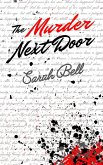 The Murder Next Door (Louisa & Ada, #1) (eBook, ePUB) The Murder Next Door (Louisa & Ada, #1) (eBook, ePUB)